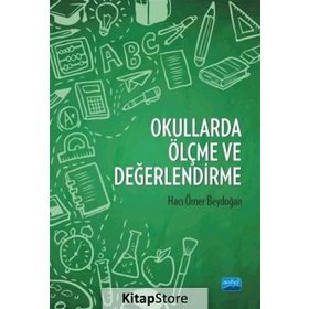 Okullarda Ölçme ve Değerlendirme - Hacı Ömer Beydoğan