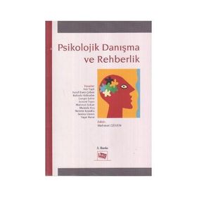 Okullarda Psikolojik Danışma ve Rehberlik: Öğrenciler İçin Kapsamlı Psikoloji Danışma ve Rehberlik Programları - - John J. Schmidt