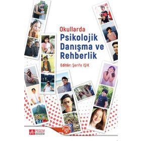 Okullarda Psikolojik Danışma ve Rehberlik - Pegem Yayınları