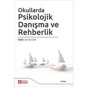 Okullarda Psikolojik Danışma ve Rehberlik - Pegem Yayınları