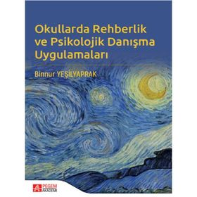 Okullarda Rehberlik ve Psikolojik Danışma Uygulamaları - Pegem Akademi Yayıncılık