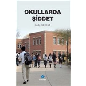 OKULLARDA ŞİDDET LISE ÖĞRENCİLERİNDE ŞİDDET, SALDIRGANLIK VE DİNDARLIK İLİŞKİSİ - BOZKURT KOÇ