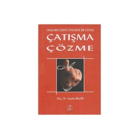 OKULLARDA ŞİDDETİ ÖNLEMEDE BIR YÖNTEM ÇATIŞMA ÇÖZME - ASUDE BILGIN