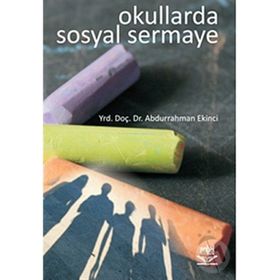 OKULLARDA SOSYAL SERMAYE - ABDURRAHMAN EKINCI