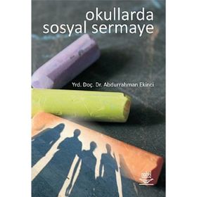 OKULLARDA SOSYAL SERMAYE - ABDURRAHMAN EKINCI