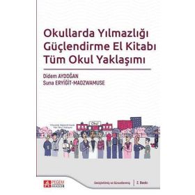 Okullarda Yılmazlığı Güçlendirme El Kitabı Tüm Okul Yaklaşımı - Pegem Akademi Yayıncılık