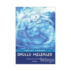 OKULLU MELEKLER - TÜLAY FERAH