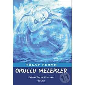OKULLU MELEKLER - TÜLAY FERAH