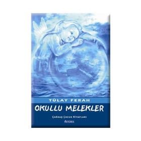 OKULLU MELEKLER - TÜLAY FERAH