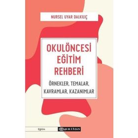 Okulöncesi Eğitim Rehberi - Epsilon Yayınları