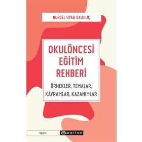 Okulöncesi Eğitim Rehberi - Epsilon Yayınları