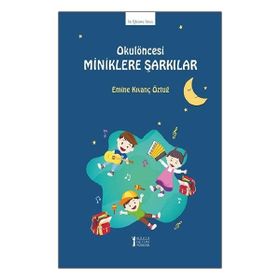 Okulöncesi Miniklere Şarkılar-Müzik Eğitimi Yayınları
