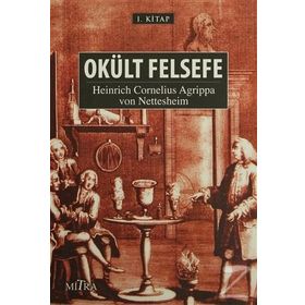 Okült Felsefe - Heinrich Cornelius Agrippa