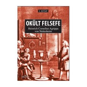 Okült Felsefe - Heinrich Cornelius Agrippa