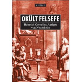 Okült Felsefe - Heinrich Cornelius Agrippa