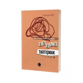 Okulu Tartışmak - Fevziye Dağ