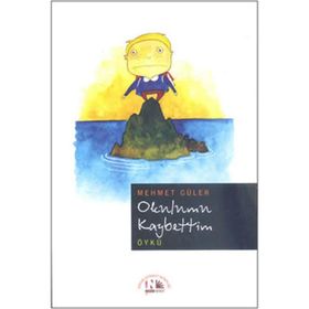 OKULUMU KAYBETTIM - MEHMET GÜLER