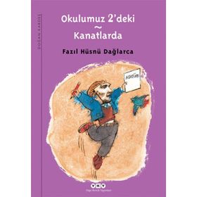 Okulumuz 2'deki - Kanatlarda - Fazıl Hüsnü Dağlarca