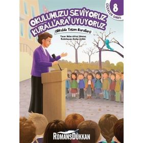 Okulumuzu Seviyoruz Kurallara Uyuyoruz - Nalan Aktaş Sönmez