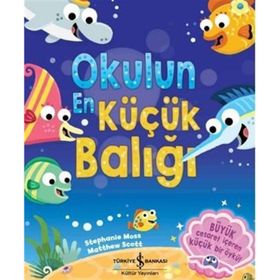 Okulun En Küçük Balığı - Stephanie Moss