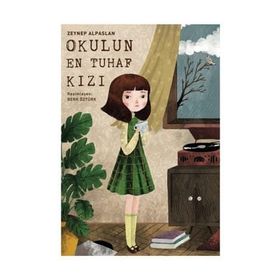 Okulun En Tuhaf Kızı - Zeynep Alpaslan