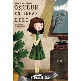 Okulun En Tuhaf Kızı - Zeynep Alpaslan