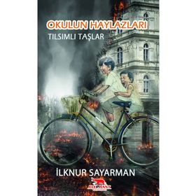 Okulun Haylazları - Tılsımlı Taşlar - İlknur Sayarman