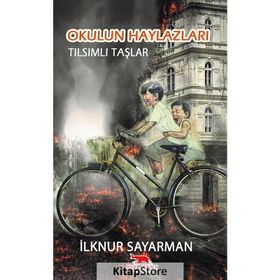 Okulun Haylazları - Tılsımlı Taşlar - İlknur Sayarman