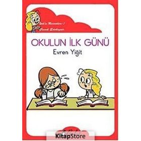 OKULUN İLK GÜNÜ (DÜZYAZILI) İPEK'IN MACERALARI 1 - EVREN YIĞIT
