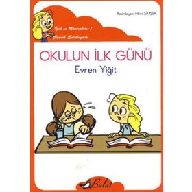 OKULUN İLK GÜNÜ (DÜZYAZILI) İPEK'IN MACERALARI 1 - EVREN YIĞIT