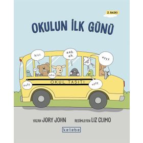 Okulun İlk Günü - Jory John