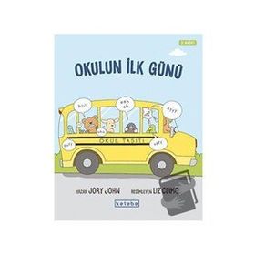 Okulun İlk Günü - Jory John