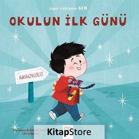 Okulun İlk Günü - Süper Kahraman Ben - Romain Sardou