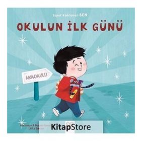 Okulun İlk Günü - Süper Kahraman Ben - Romain Sardou