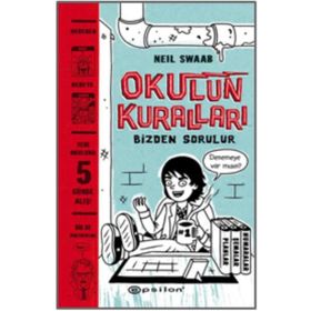 Okulun Kuralları Bizden Sorulur - Neil Swaab