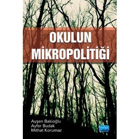 Okulun Mikropolitiği Nobel Yayınevi