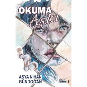 Okuma Aşkı Asya Nihan Gündoğan