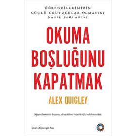 Okuma Boşluğunu Kapatmak - Alex Quigley