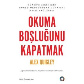 Okuma Boşluğunu Kapatmak Alex Quiley Orenda