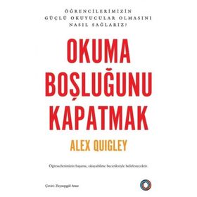 Okuma Boşluğunu Kapatmak Alex Quiley Orenda