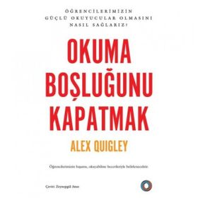 Okuma Boşluğunu Kapatmak Alex Quiley Orenda