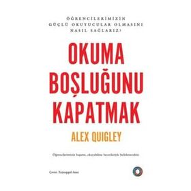 Okuma Boşluğunu Kapatmak Alex Quiley Orenda