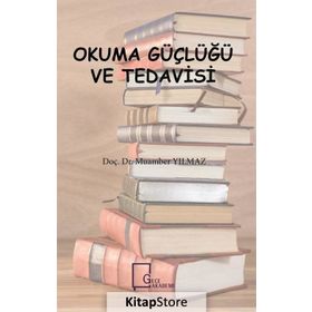 Okuma Güçlüğü Ve Tedavisi - Muamber Yılmaz