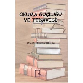 Okuma Güçlüğü Ve Tedavisi - Muamber Yılmaz