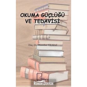 Okuma Güçlüğü Ve Tedavisi - Muamber Yılmaz