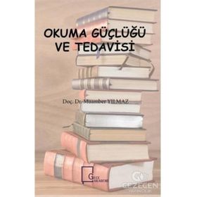 Okuma Güçlüğü Ve Tedavisi - Muamber Yılmaz
