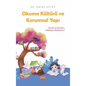 Okuma Kültürü ve Kurumsal Yapı Nobel Bilimsel Eserler