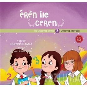 OKUMA MERAKI EREN ILE CEREN İLK OKUMA SERISI - NURDAN DAMLA