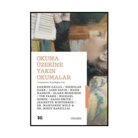 Okuma Üzerine Yakın Okumalar - Kolektif