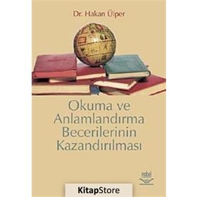 OKUMA VE ANLAMLANDIRMA BECERILERININ KAZANDIRILMASI - HAKAN ÜLPER
